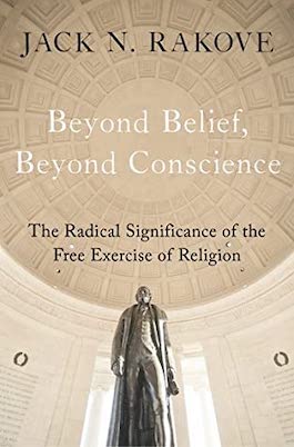 book-club-Beyond-Belief-Beyond-Conscience-Jack-Rakove