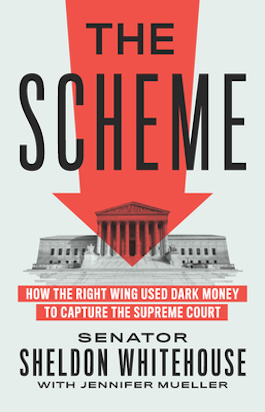 book-group-the-scheme-how-the-right-wing-used-dark-money-to-capture-the-supreme-court-sheldon-whitehouse