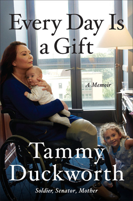 every-day-is-a-gift-tammy-duckworth