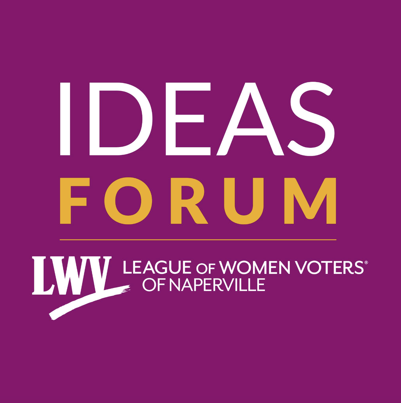 League of Women Voters Naperville Monthly Ideas Forum