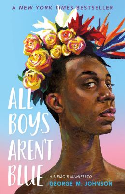 George M. Johnson's book, All Boys Aren't Blue
