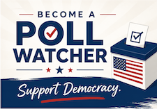 Become a Poll Watcher